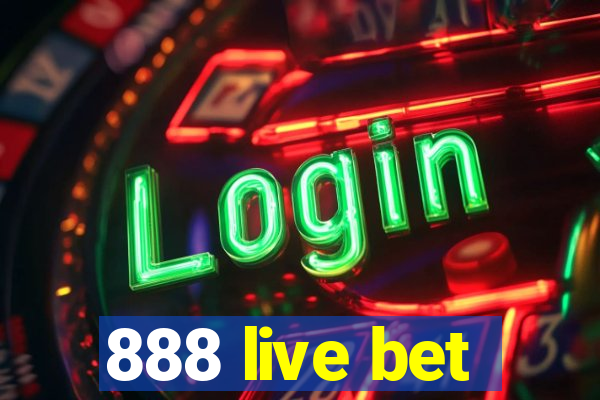 888 live bet