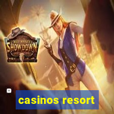 casinos resort