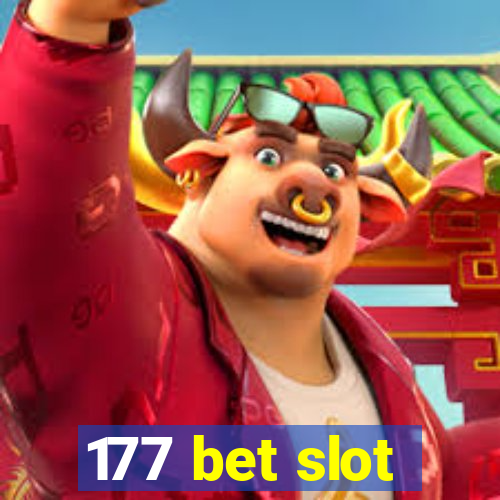 177 bet slot