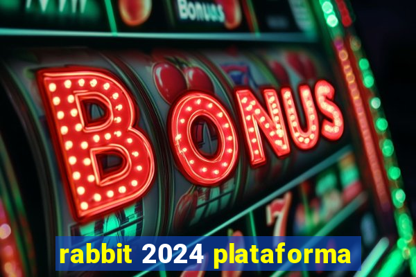 rabbit 2024 plataforma