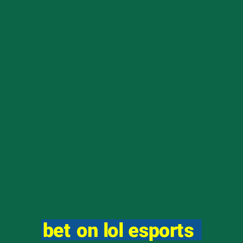 bet on lol esports