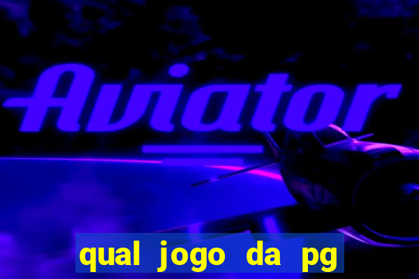 qual jogo da pg esta pagando agora