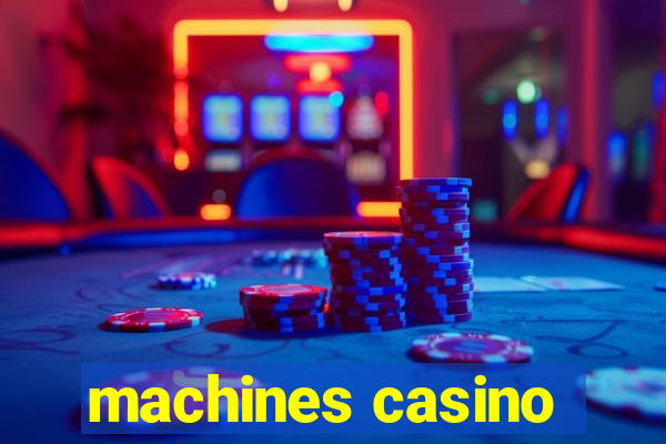 machines casino