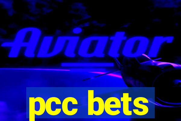 pcc bets