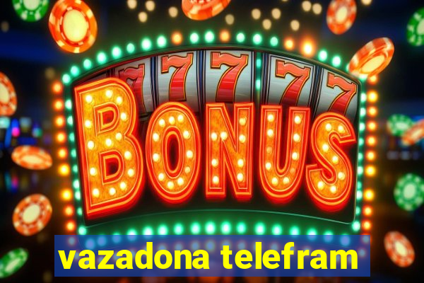 vazadona telefram