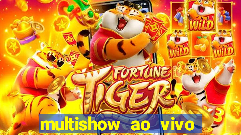 multishow ao vivo gratis online