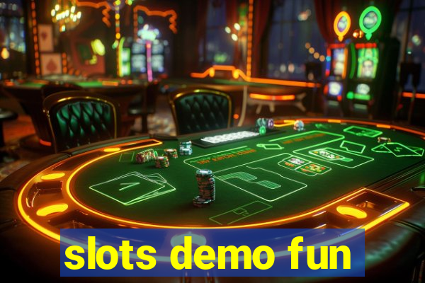 slots demo fun