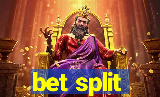 bet split