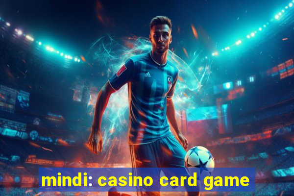 mindi: casino card game