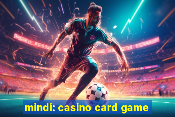 mindi: casino card game