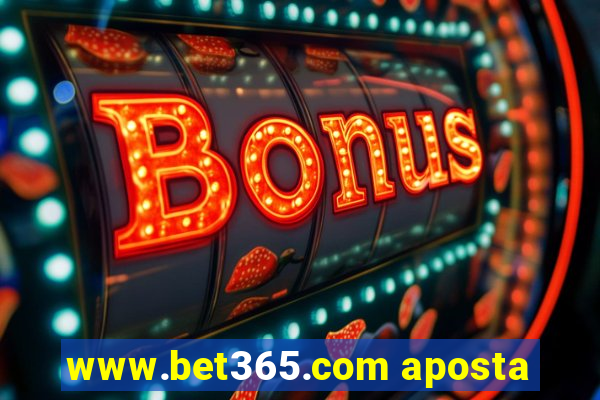 www.bet365.com aposta