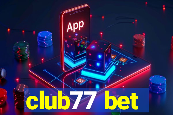 club77 bet