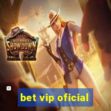 bet vip oficial