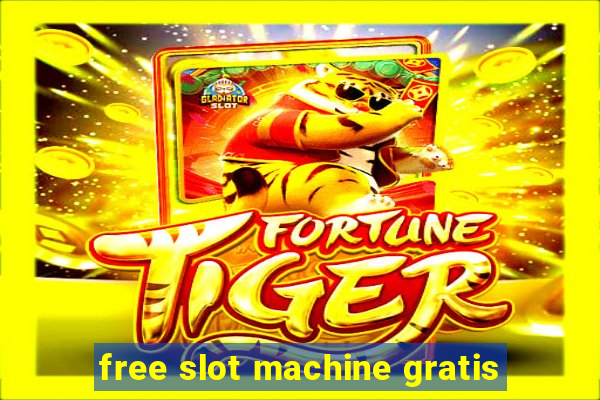 free slot machine gratis