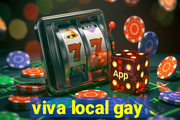 viva local gay