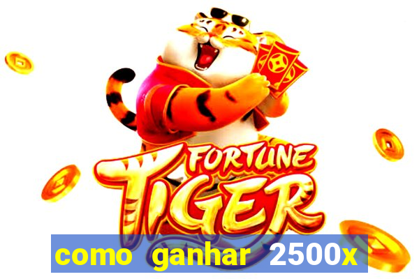 como ganhar 2500x no fortune tiger