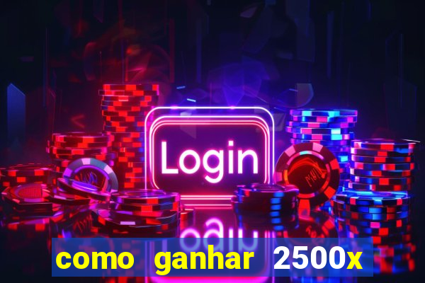 como ganhar 2500x no fortune tiger