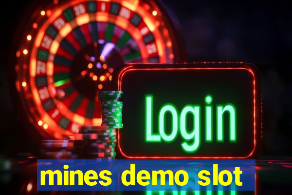 mines demo slot