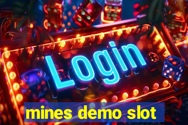 mines demo slot