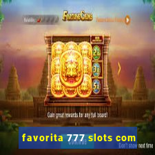 favorita 777 slots com