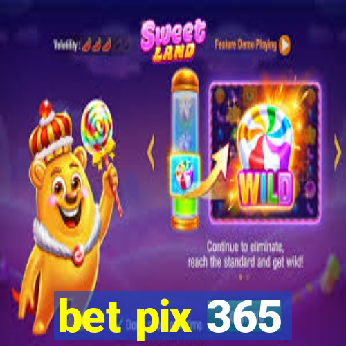 bet pix 365