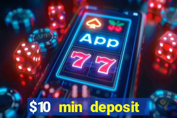 $10 min deposit casino australia