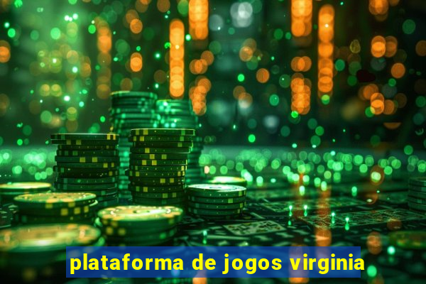 plataforma de jogos virginia