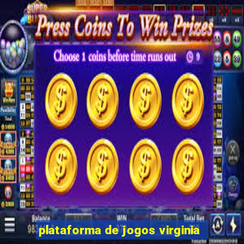 plataforma de jogos virginia