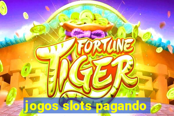 jogos slots pagando