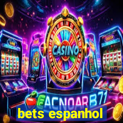 bets espanhol