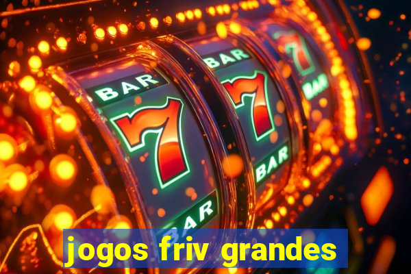 jogos friv grandes