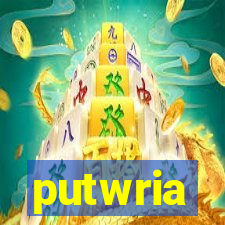 putwria