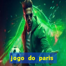 jogo do paris saint germain onde assistir