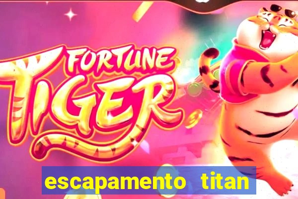 escapamento titan 150 fortuna