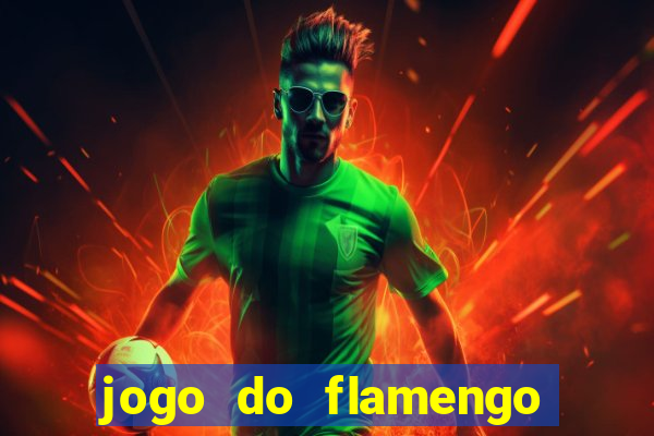 jogo do flamengo hoje globoplay