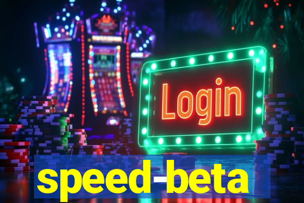 speed-beta