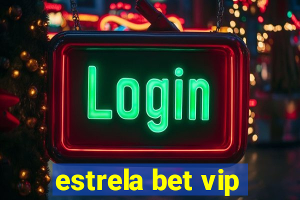 estrela bet vip