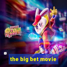 the big bet movie