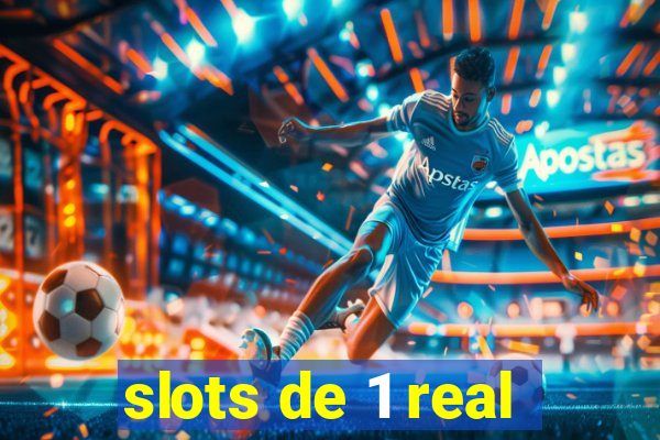 slots de 1 real