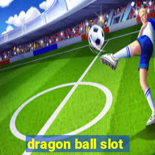 dragon ball slot