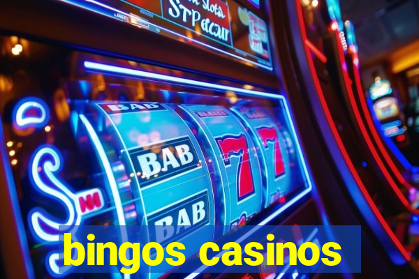 bingos casinos