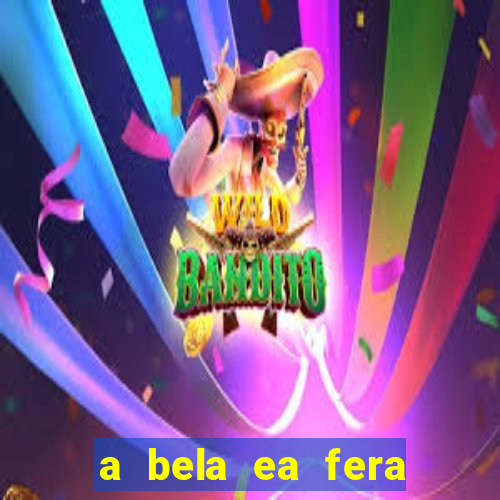 a bela ea fera 1991 filme completo dublado