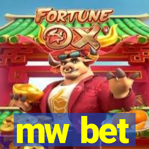 mw bet