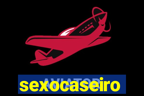 sexocaseiro