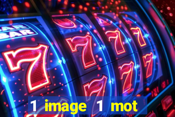 1 image 1 mot casino max