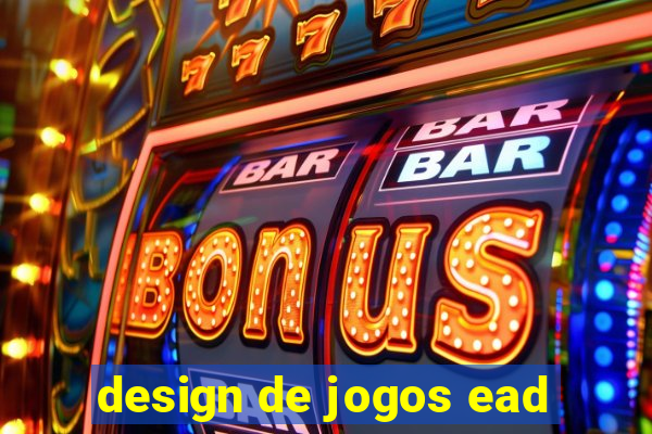 design de jogos ead