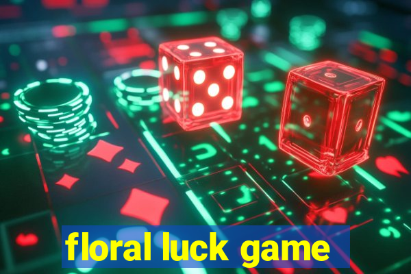 floral luck game