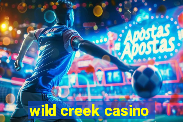 wild creek casino