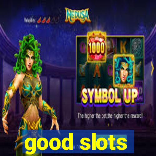 good slots