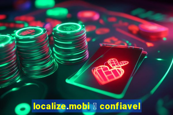 localize.mobi 茅 confiavel